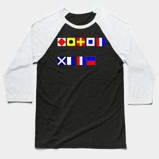 FIRST MATE SPELT OUT IN NAUTICAL FLAGS Baseball T-Shirt